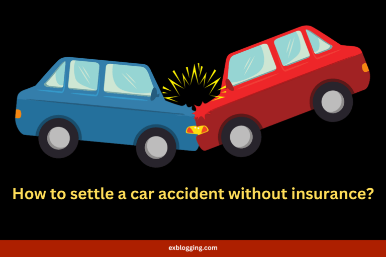 How to Settle a Car Accident Without Insurance?